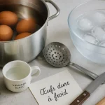 Temps cuisson oeuf dur eau froide : œufs durs 10 minutes